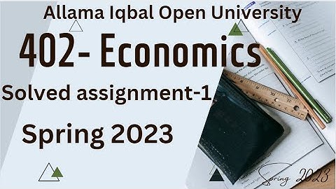 AIOU BA/B.com Economics  solved assignment code 402-1 spring 2023/402 assignment in english