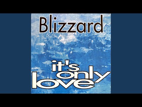 Blizzard — It's Only Love (Radio Edit)