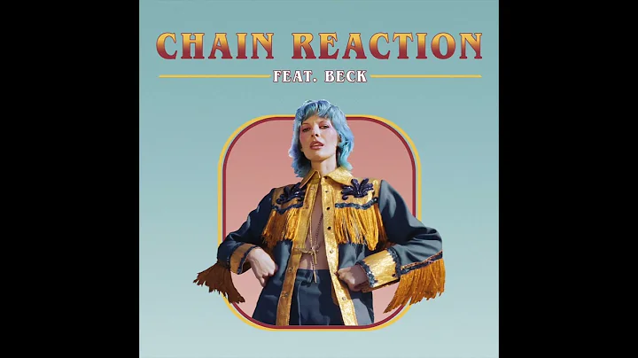 Chain Reaction ft. Beck