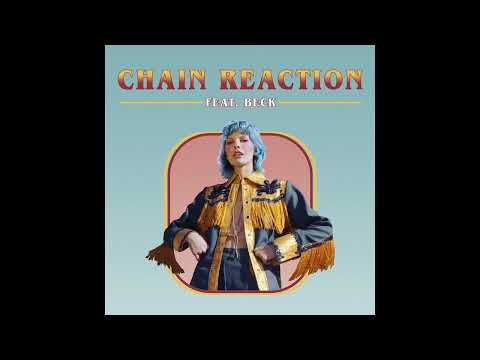 Chain Reaction ft. Beck