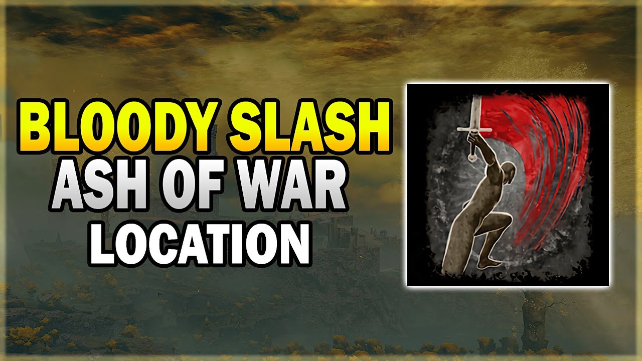 Bloody Slash Ash of War Location Elden Ring Ash of War Guide YouTube