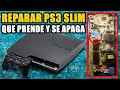 Tutoriales - Como Reparar una PS3 Slim que Prende y se Apaga Sola a los 3 Segundos (SUPER EXPLICADO)