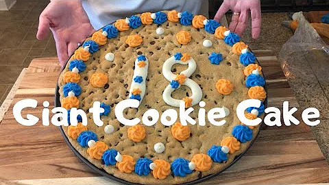 Giant Cookie Cake! The Absolute Best!