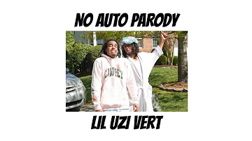 Lil Uzi Vert - "No Auto" Parody