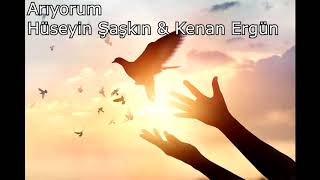 Arıyorum Hüseyin Şaşkın - Kenan Ergün