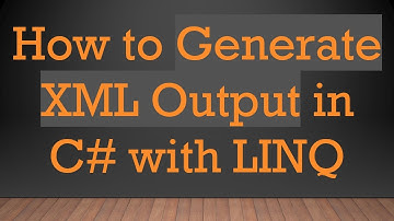 How to Generate XML Output in C#  with LINQ