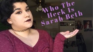 Who The Heck Is Sarah Beth?!?!
