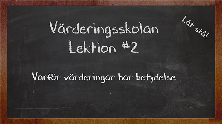 Vrderingsskolan med Mia Hultman - Lektion #2 - Var...