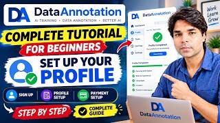 DataAnnotation Complete Tutorial for Beginners 2026 | Sign Up, Profile & Payment Setup
