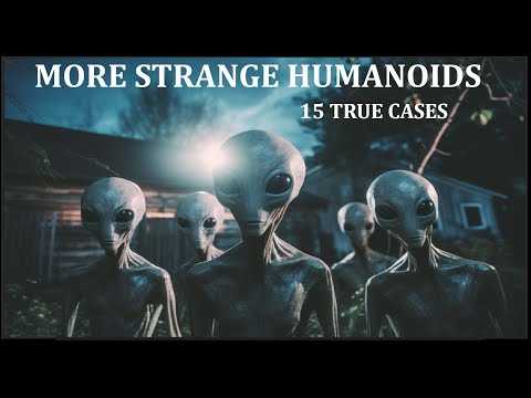 More Strange Humanoids: 15 True Cases
