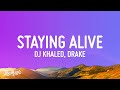 Download Lagu DJ Khaled - STAYING ALIVE (Lyrics) ft. Drake & Lil Baby