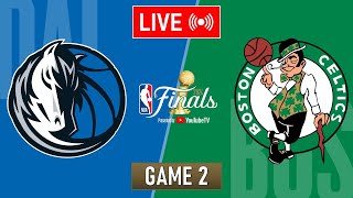 NBA LIVE! Dallas Mavericks vs Boston Celtics NBA FINALS GAME 2 | June 8, 2024 | NBA FINALS 2024 LIVE