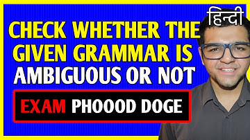 Check whether grammar is ambiguous or not