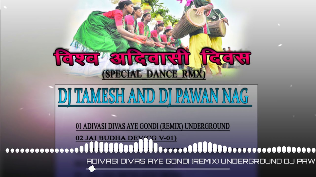 Download Adivasi Divas Aye Gondi Remix Underground In Mp4 And 3gp Codedwap