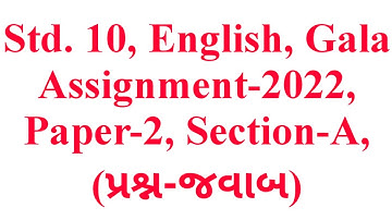 Std. 10, English, Paper-2, Section-A, Gala Assignment-2022, Question-Answers, Krishna Academy