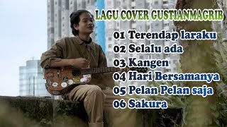 LAGU COVER GUSTIAN MAGRIB FULL ALBUM !!