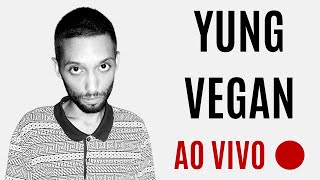 Show Yung Vegan (AO VIVO)