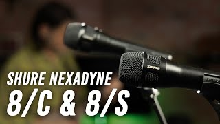 Shure Nexadyne 8/C & 8/S: How They Work & Live Test