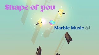 [Full Video]Shape of You 💃| Relaxing Marble Music 🎶