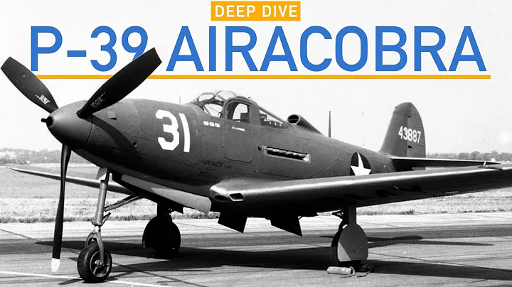American Rejection to Soviet Perfection - The P-39 & P-63 Cobras