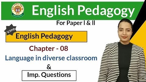 CTET - 2020 SPECIAL | English pedagogy | language in diverse classroom