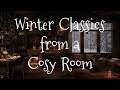 Winter Classics from a Cosy Room