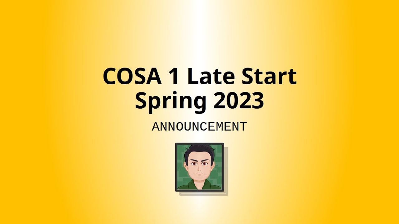 COSA 1 Late Start Spring 2023 YouTube Cosa 1 late start spring 2023 youtube
