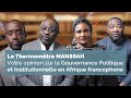 Le Thermomètre MANSSAH : que pensez vous de nos institutions et de la gouvernance en Afrique ?