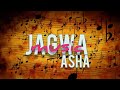 JAGWA SONG ASHA