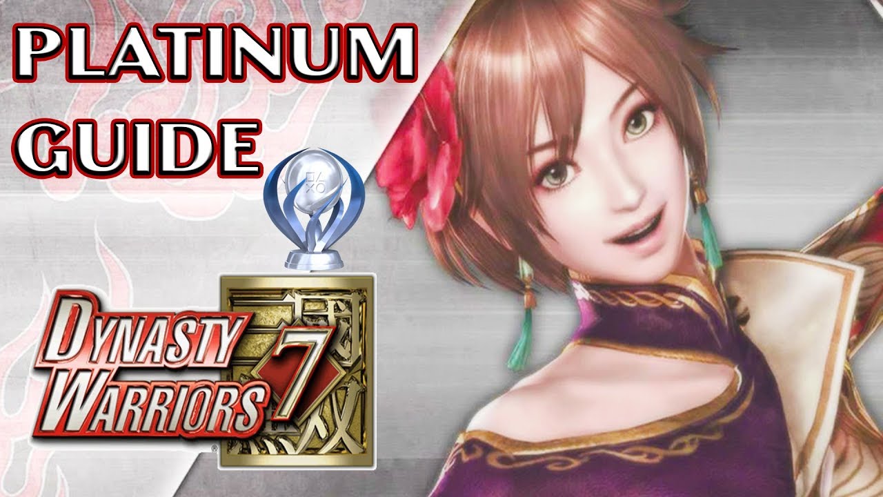 Dynasty Warriors 7 | How to Get the Platinum FAST