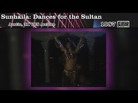 Sunhaila: Dances for the Sultan (1987 Belly Dance Video)