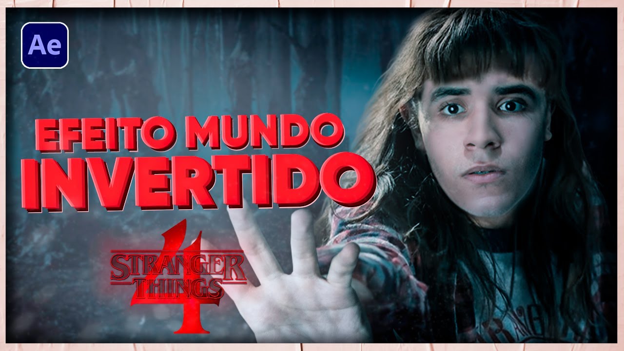 Mundo Invertido COMO FAZER EFEITO DO MUNDO INVERTIDO NO AFTER EFFECTS! (STRANGER THINGS ...
