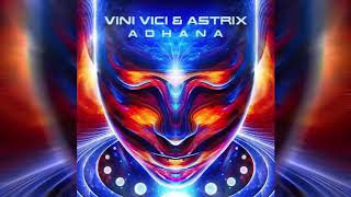 Astrix vini Vici & Astrix ADHANA SONG
