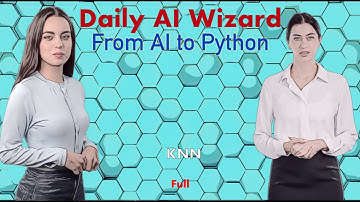 Day 66: K-Nearest Neighbors (KNN) – Beginner’s Guide for AI Coding | #DailyAIWizard