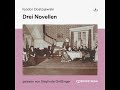 Drei Novellen – Fjodor Dostojewski (Komplettes Hörbuch)