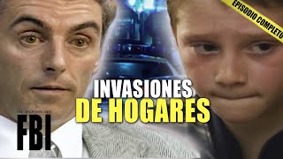 INVASION De Hogares | EPISODIO DOBLE | Los Archivos Del FBI