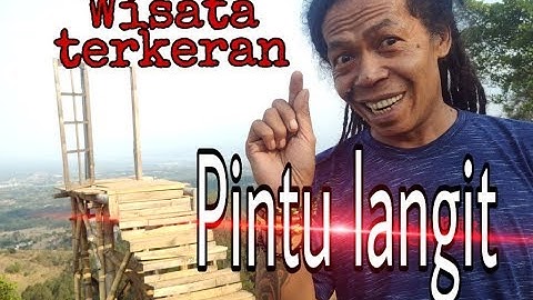 LIBURAN BARENG CAK SODIQ DI PINTU LANGIT  | PRIGEN-PASURUAN-JAWA TIMUR