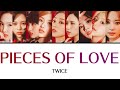 PIECES OF LOVE / TWICE 【日本語字幕・歌詞】