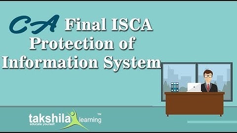 CA Final - | Protection Of Information System I ISCA Online Classes | CA FREE Video Lectures