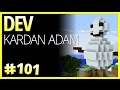 Dev Kardan Adam  -  Minecraft Türkçe Survival -  Bölüm 101