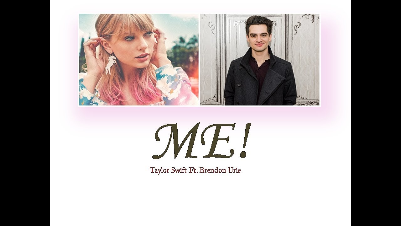 Taylor Swift - ME! (Lyrics) feat. Brendon Urie of Panic! At The Disco ...