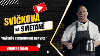 Svíčková na smetaně: Vaříme s tátou