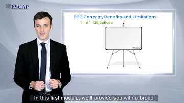 Module 1: Public-Private Partnership (PPP) Concept, Benefits and Limitations