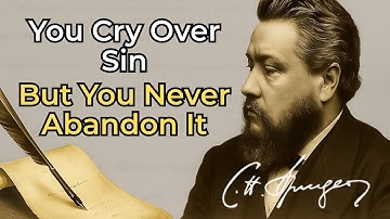 THE SIN OF SELF-DECEPTION — YOU REPENT… BUT YOU NEVER CHANGE