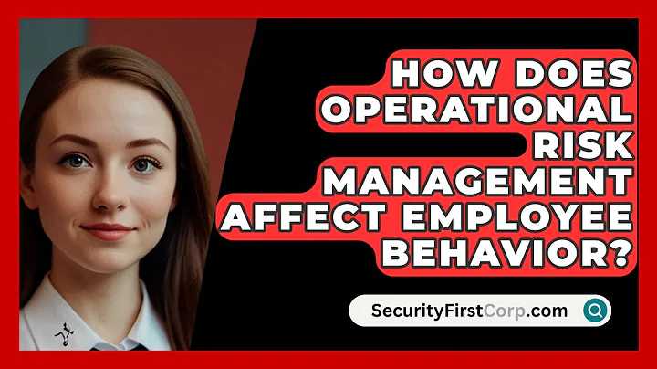 How Does Operational Risk Management Affect Employee Behavior? - SecurityFirstCorp.com