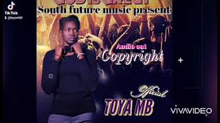 TOYA MB-God is great (official )-(ED_Pro)_south_sudan_music2022 Resimi