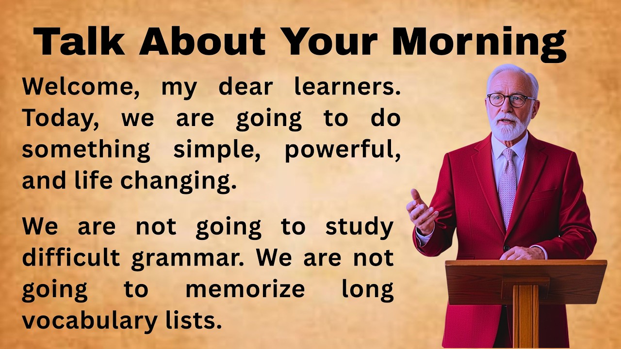 Talk About Your Morning Like a Native Speaker | Easy English Practice