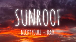 Sunroof - Nicky Youre & Dazy