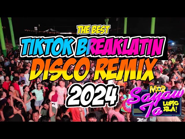 SAYAW TA LUPIG SILA NONSTOP NEW BREAKLATIN BOUNCE 2024 | TIKTOK DISCO REMIX | DJ RENIE class=