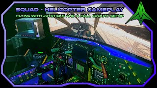 Flying Helicopters in Squad with a Full Joystick and Cockpit Setup | Squad screenshot 3